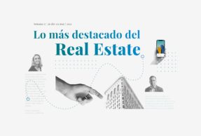 Lo más destacado del Real Estate